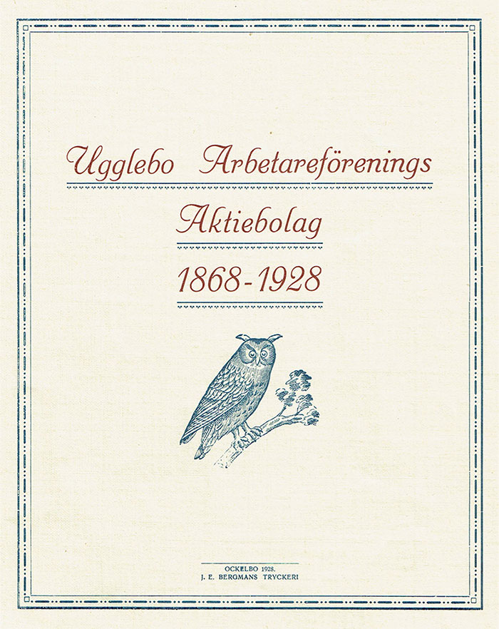 Arbetareföreningen firar 60 år - jubileumstidskrift ges ut i maj 1928, Ugglebo Arbetareförenings Aktiebolag